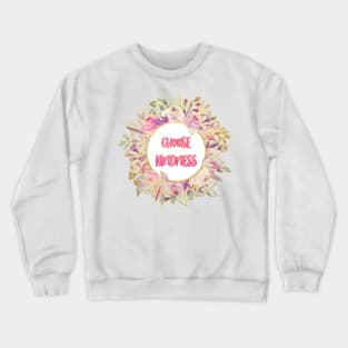 Choose Kindness Crewneck Sweatshirt